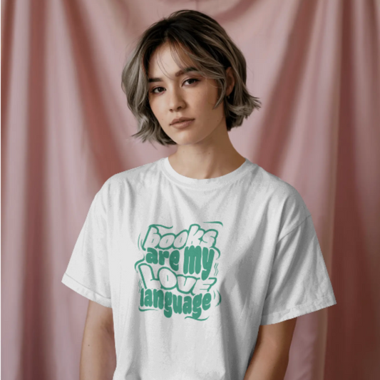 Books are my love language | Oversized Bookish T-shirt for Women