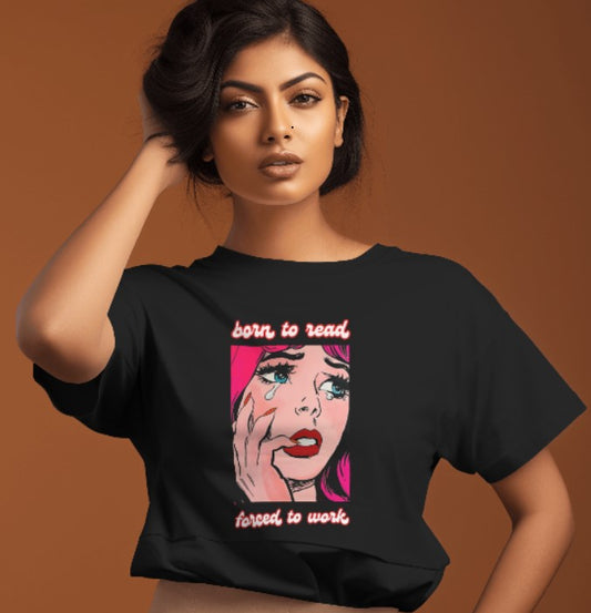 Born to Read, Forced to Work | Women’s Black T-Shirt | Bookish T-shirt