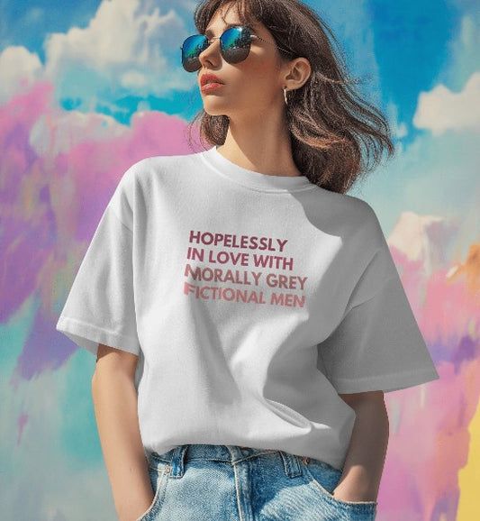 Hopelessly in Love with Morally Grey Fictional Men | White Bookish T-Shirt for Women